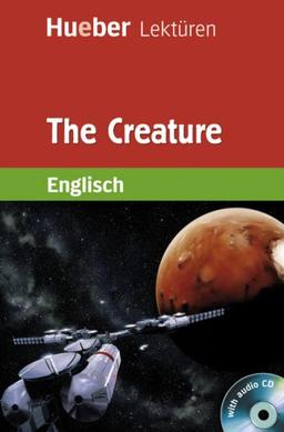 The Creature: Lektüre mit 2 Audio-CDs: Lektüre und Audio-CD. Stufe 6. 10. Klasse