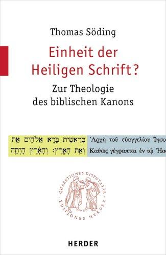 Einheit der Heiligen Schrift? Zur Theologie des biblischen Kanons