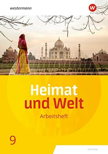 Heimat und Welt - Ausgabe 2019 Sachsen: Arbeitsheft 9