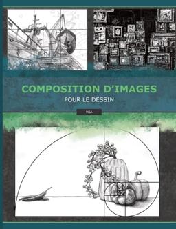 Composition d'Images: Pour le Dessin