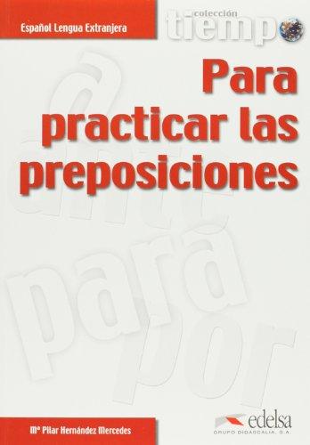 Coleccion Tiempo: Tiempo Para Practicar LAS Preposiciones