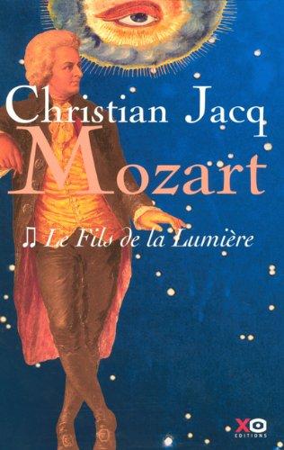 Mozart. Vol. 2. Le fils de la lumière