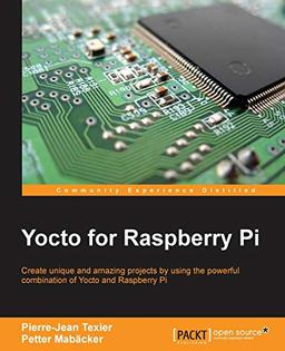 Yocto for Raspberry Pi (English Edition)