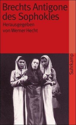 Brechts »Antigone des Sophokles« (suhrkamp taschenbuch)