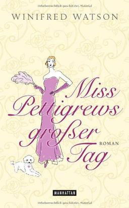 Miss Pettigrews großer Tag: Roman