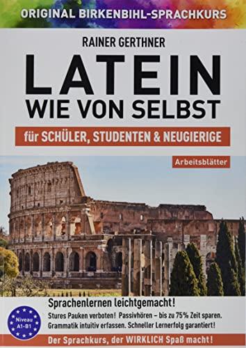 Arbeitsbuch zu Latein wie von selbst: Original Birkenbihl-Sprachkurs