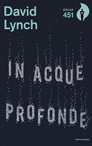 In acque profonde. Meditazione e creatività (Oscar, Band 578)