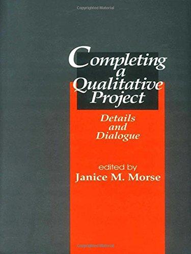 Completing a Qualitative Project: Details and Dialogue