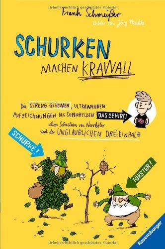 Kinderliteratur 10 - 13 Jahre: Schurken machen Krawall