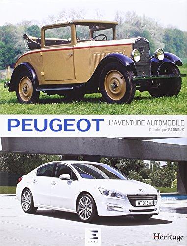 Peugeot : l'aventure automobile