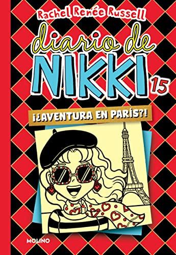 Diario de Nikki 15 - ¿¡Aventura en París!? (Colección Diario de Nikki, Band 15)