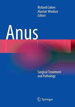 Anus: Surgical Treatment and Pathology