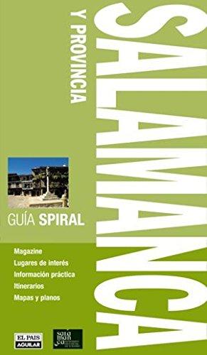 Salamanca y provincia (GUIA SPIRAL, Band 703012)