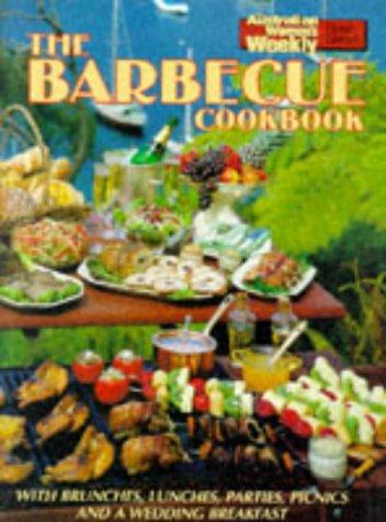 The Barbecue Cookbook ("Australian Women's Weekly" Home Library)