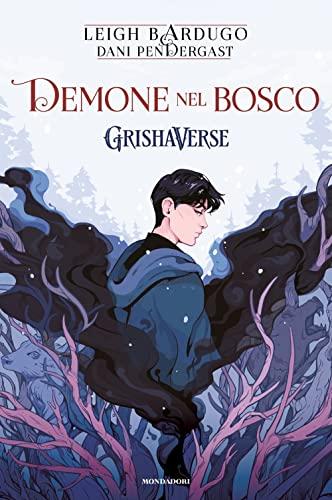 Demone nel bosco. GrishaVerse (Fantastica)