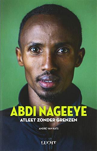 Abdi Nageeye Atleet zonder grenzen