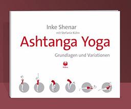 Ashtanga Yoga: Grundlagen und Variationen