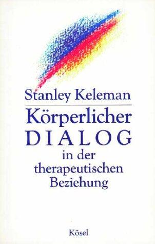 Körperlicher Dialog in der therapeutischen Beziehung