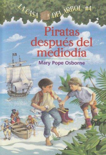 Piratas Despues del Mediodia = Pirates Past Noon (Casa del Arbol (Paperback))