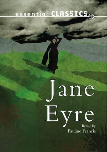 Jane Eyre (Essential Classics - Family Classics)