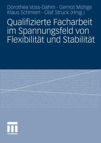 Qualifizierte Facharbeit im Spannungsfeld von Flexibilität und Stabilität (German Edition)