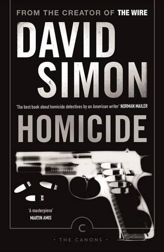 Homicide: A Year on the Killing Streets (Canons)