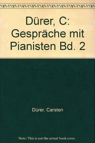 Gespräche mit Pianisten: Band 2