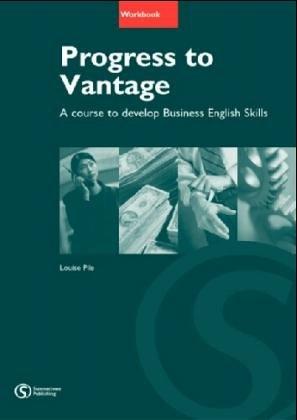 Progress to Vantage: Developing Business English Skills at Intermediate Level: Workbook with Key