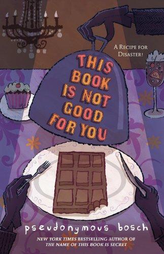 This Book Is Not Good For You (The Secret Series, Band 3)