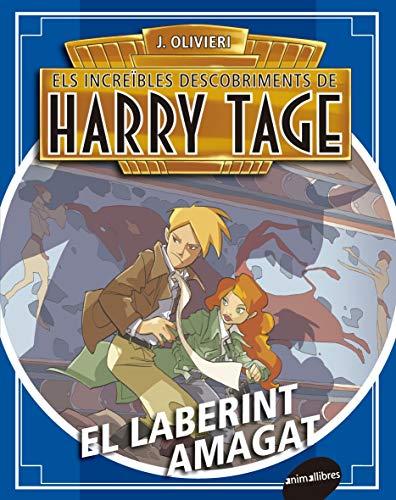 El laberint amagat (Els increïbles descobriments de Harry Tage, Band 3)