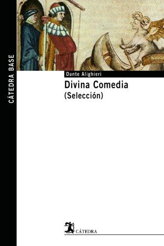 Divina comedia (selección) (Cátedra base, Band 20)