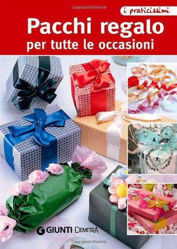 Pacchi regalo per tutte le occasioni