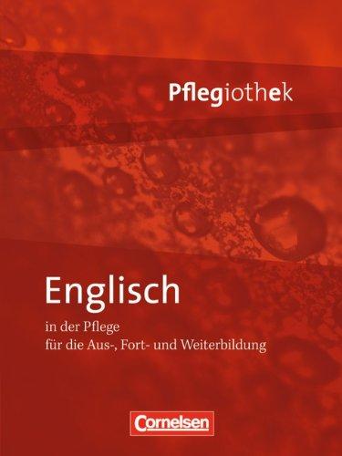 Pflegiothek: Englisch in der Pflege: Fachbuch: Schülerbuch