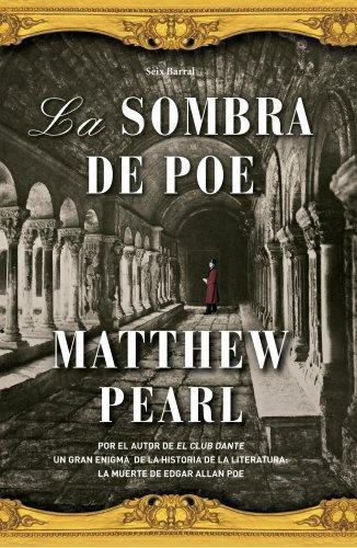 La sombra de Poe (OTROS LIB. EN EXISTENCIAS S.BARRAL)