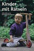 Kinder mit Rätseln: Hilfestellungen bei Entwicklungsproblemen: Hilfestellung bei Entwicklungsproblemen