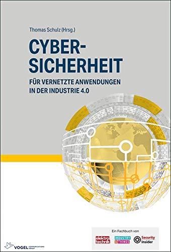 Cybersicherheit: für vernetzte Anwendungen in der Industrie 4.0