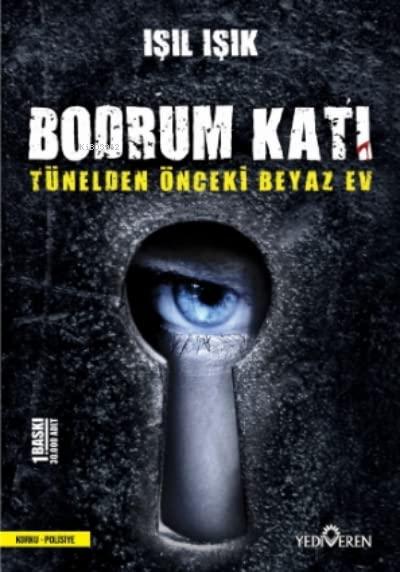 Bodrum Kati: Tünelden Önceki Beyaz Ev