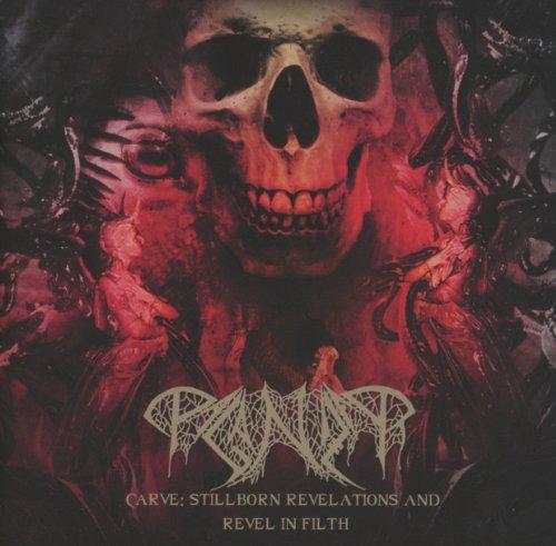 Carve: Stillborn Revelation and Revel in Filth