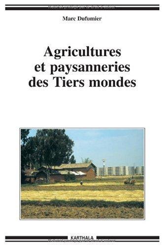 Agricultures et paysanneries des tiers-mondes