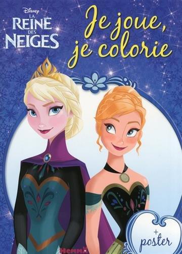 La reine des neiges : je joue, je colorie