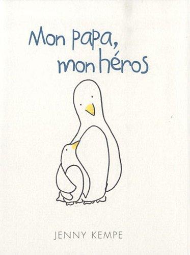 Mon papa, mon héros