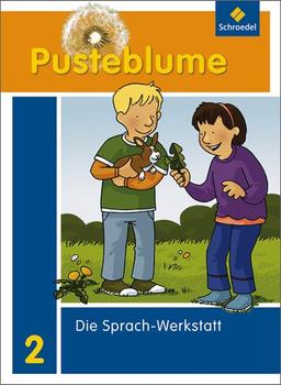 Pusteblume. Die Werkstatt-Sammlung - Ausgabe 2010: Sprach-Werkstatt 2