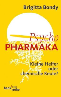 Psychopharmaka: Kleine Helfer oder chemische Keule?