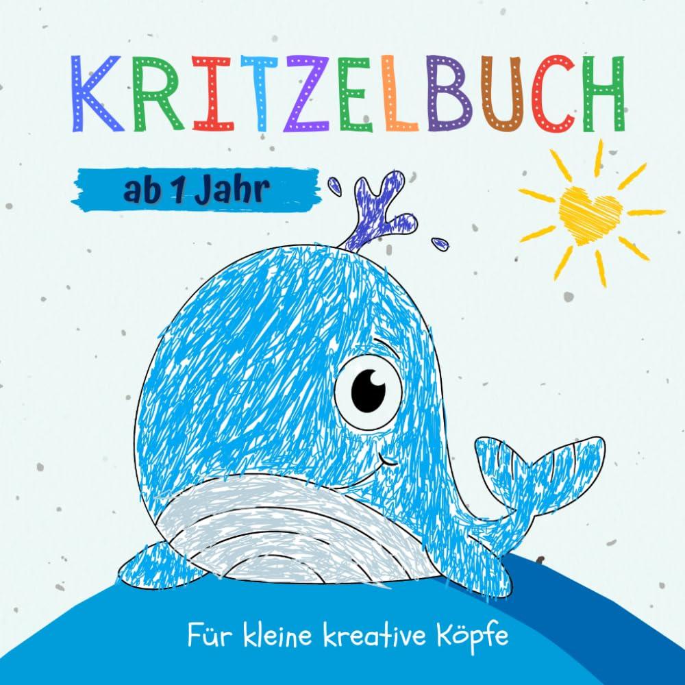 Kritzelbuch ab 1 Jahr: Dickes Malbuch mit über 50 tollen Ausmalbildern für die ganz kleinen zum Kritzeln und Ausmalen. Die ersten Kennenlern-Motive ... und Gegenstände. Ideal für Mädchen und Jungen