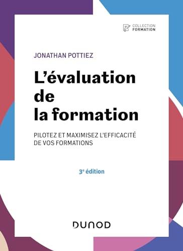 L'évaluation de la formation : pilotez et maximisez l'efficacité de vos formations