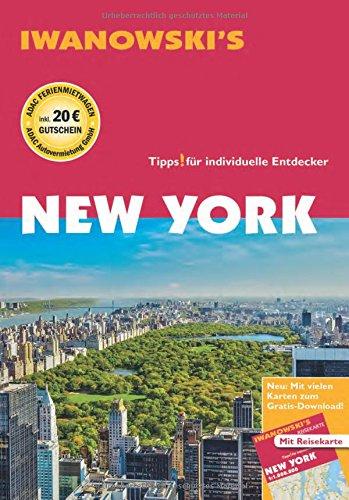 New York - Reiseführer von Iwanowski: Individualreiseführer mit Extra-Stadtplan und Karten-Download (Reisehandbuch)