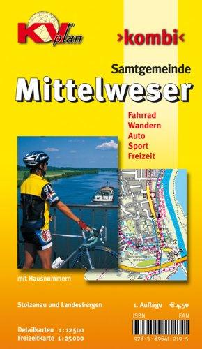 Mittelweser (Landesbergen und Stolzenau): 1:12.500 Samtgemeindeplan und Freizeitkarte 1:25.000 inkl. Radrouten und Wanderwege der Region (KVplan-Kombi-Reihe)