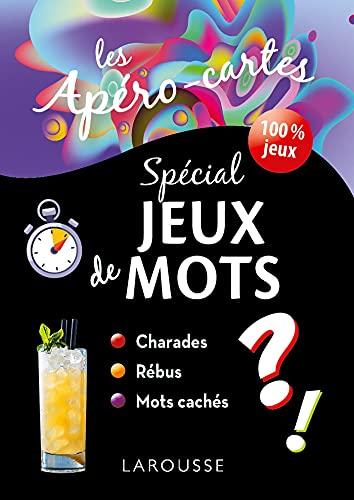 Les apéro-cartes spécial jeux de mots : le mot mystère, le bon mot, question de mot, charades... : 100 % jeux