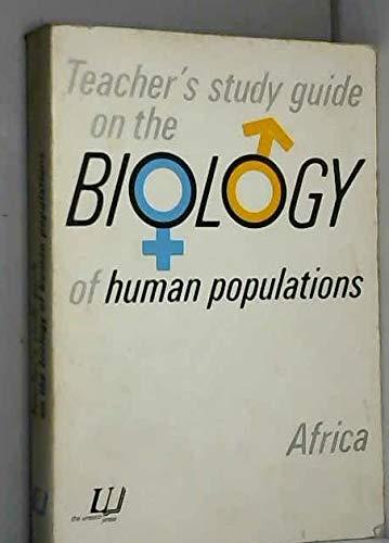 Teacher's Study Guide on the Biology of Human Populations: Africa