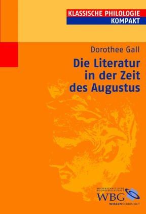 Die Literatur in der Zeit des Augustus